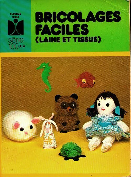 Livrenpoche : Bricolages faciles : laine et tissus - X - Livre