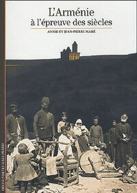 L'Arménie à travers les siècles - Annie Mahé, Jean-Pierre Mahé - Livre