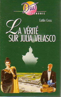 Livrenpoche : La vérité sur Julia Velasco - Caitlin Cross - Livre