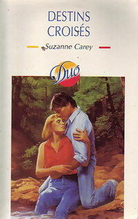 Livrenpoche : Destins croisés - Suzanne Carey - Livre