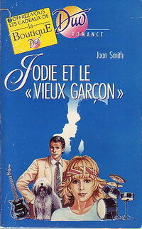 Jodie et le vieux garçon - Joan Smith -  Duo, Série Romance - Livre
