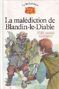 Livrenpoche : La malédiction de Blandin-le-Diable - Yves-Marie Clément - Livre