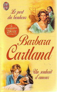 Livrenpoche : Le port du bonheur / Un souhait d'amour - Barbara Cartland - Livre
