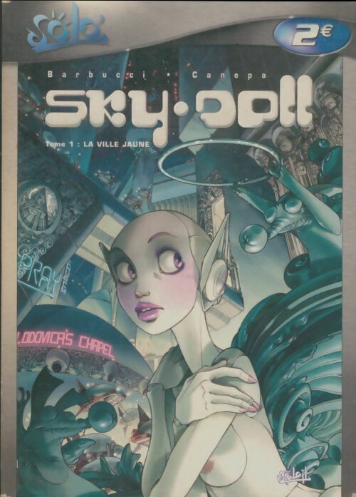 Livrenpoche : Sky doll Tome I : La ville jaune - Alessandro Barbucci, Barbara Canepa - Livre