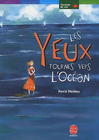 Livrenpoche : Les yeux tournés vers l'océan - Kevin Henkes - Livre