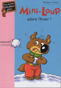 Livrenpoche : Mini-Loup adore l'hiver ! - Philippe Matter - Livre