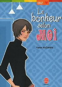 Livrenpoche : Le bonheur selon moi... - Karen McCombie - Livre