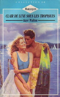 Livrenpoche : Clair de lune sous les tropiques - Kaye Walton - Livre