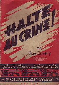 Halte au crime ! - Guy Emery - Livre