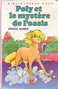 Livrenpoche : Poly et le mystère de l'oasis - Cécile Aubry - Livre