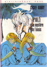 Livrenpoche : Poly et le mystère de l'oasis - Cécile Aubry - Livre