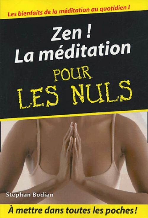 Livrenpoche : Zen ! La méditation - Stephan Bodian, Bodian Stephan - Livre