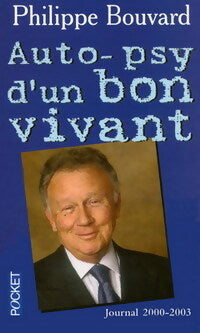 Livrenpoche : Auto-psy d'un bon vivant. Journal 2000-2003 - Philippe Bouvard - Livre