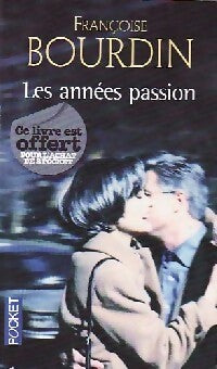 Livrenpoche : Les années passion : Le roman d'une femme libre - Françoise Bourdin - Livre