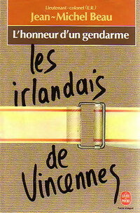 Livrenpoche : L'honneur d'un gendarme, les irlandais de Vincennes - Jean-Michel Beau - Livre
