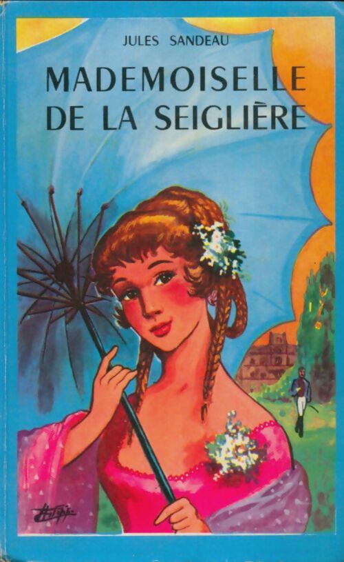 Livrenpoche : Mademoiselle de la Seiglière - Jules Sandeau - Livre