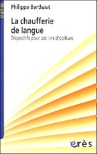 Livrenpoche : La chaufferie de la langue française - Philippe Berthaut - Livre