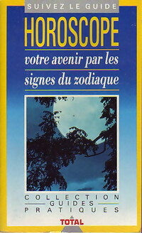 Livrenpoche : Horoscope : Votre avenir par les signes du zodiaque - Gaia - Livre
