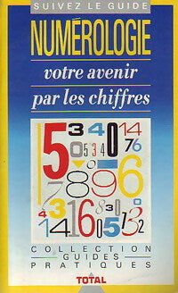 Livrenpoche : Numérologie : votre avenir par les chiffres - Mary Dove - Livre