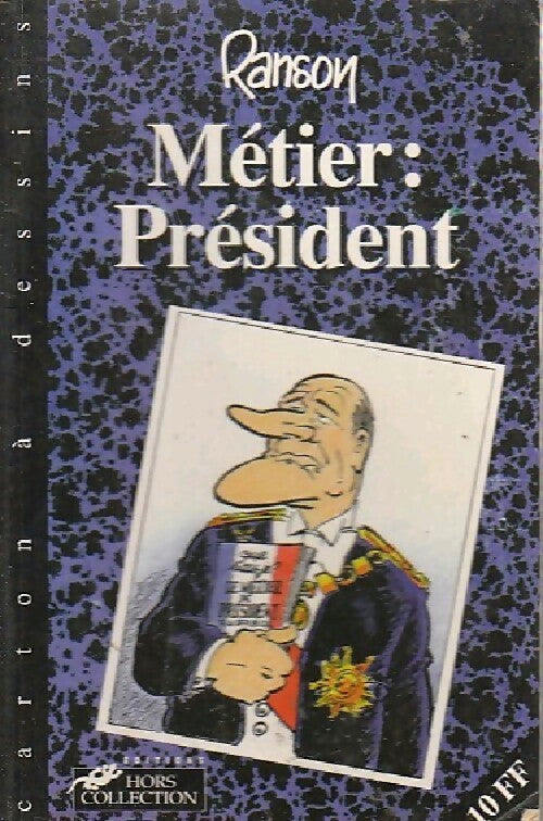 Livrenpoche : Métier : président - Ranson - Livre