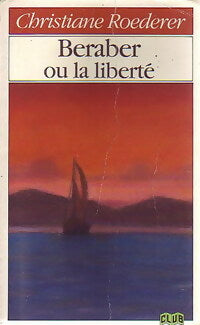 Livrenpoche : Beraber ou la liberté - Christiane Roederer - Livre