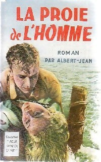 Livrenpoche : La proie de l'homme - Albert-Jean - Livre