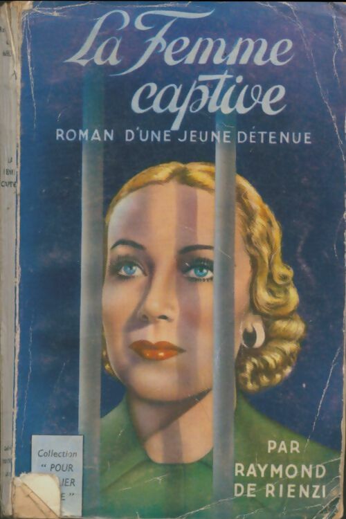 Livrenpoche : La femme captive - Raymond De Rienzi - Livre