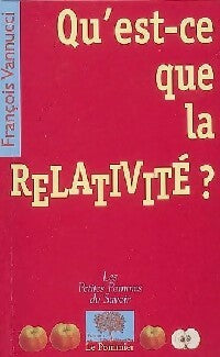 Qu'est-ce que la relativité ? - François Vannucci - Livre