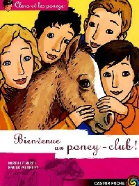Livrenpoche : Clara et les poneys Tome X : Bienvenue au poney-club - Mireille Mirej - Livre