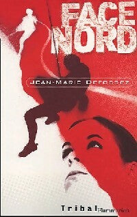 Livrenpoche : Face nord - Jean-Marie Defossez - Livre
