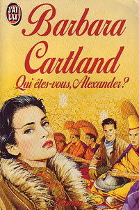 Livrenpoche : Qui êtes-vous, Alexander ? - Barbara Cartland - Livre