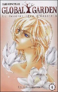 Global garden Tome IV - Saki Hiwatari - Livre