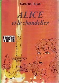 Livrenpoche : Alice et le chandelier - Caroline Quine - Livre