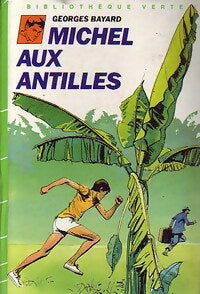 Livrenpoche : Michel aux Antilles - Georges Bayard - Livre
