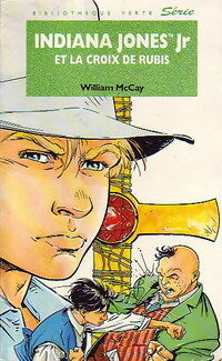 Livrenpoche : Indiana Jones Jr et la croix de rubis - William McCay - Livre