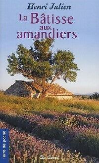 Livrenpoche : La bâtisse aux amandiers - Henri Julien - Livre