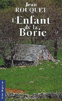 Livrenpoche : L'enfant de la Borie - Jean Rouquet - Livre