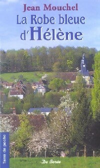 Livrenpoche : La robe bleue d'Hélène - Jean Mouchel - Livre