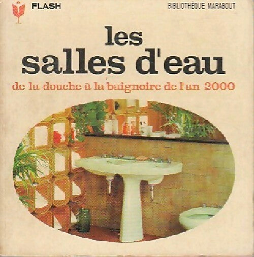 Livrenpoche : Les salles d'eau - Geneviève Rousseaux, Léon Rousseaux - Livre