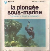 Livrenpoche : La plongée sous-marine - William Xhignesse - Livre