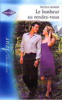 Livrenpoche : Le bonheur au rendez-vous - Nicola Marsh - Livre