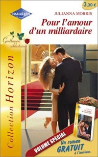 Livrenpoche : Pour l'amour d'un milliardaire / Un mariage de conte de fées - Day Leclaire, Julianna Morris - Livre