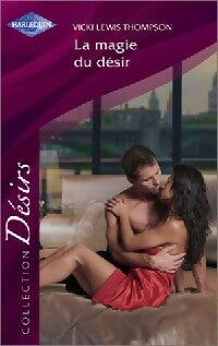 Livrenpoche : La magie du désir - Thompson Vicki Lewis - Livre