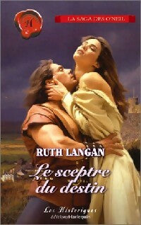 Livrenpoche : La saga des O'Neil Tome I : Le sceptre du destin - Ruth Ryan Langan - Livre