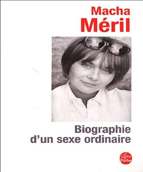 Biographie d'un sexe ordinaire - Macha Méril - Livre