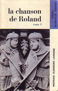Livrenpoche : La chanson de Roland Tome I : Laisse 1 à 159 - Inconnu - Livre