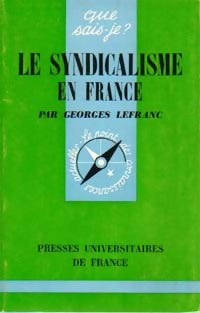 Livrenpoche : Le syndicalisme en France - Georges Lefranc - Livre