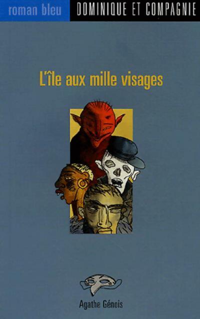 Livrenpoche : L'île aux mille visages - Agathe Génois - Livre