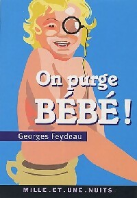 Livrenpoche : On purge bébé - Georges Feydeau - Livre