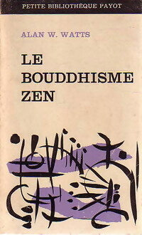 Livrenpoche : Le bouddhisme zen - Alan W. Watts - Livre